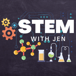 STEM with Jen! *Regi
